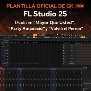 Plantilla Oficial de GK v8.9 GRATIS – FL Studio 25